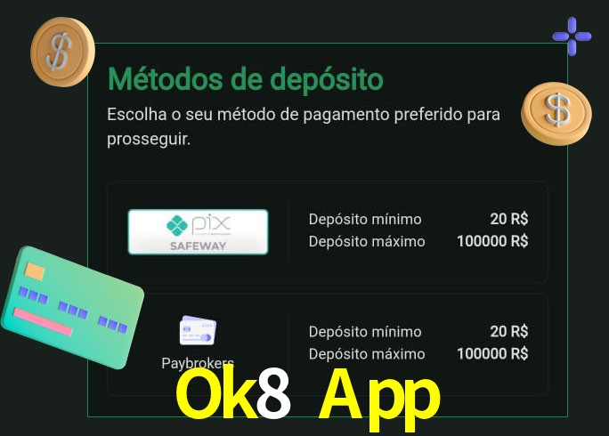O cassino Ok8 App oferece uma grande variedade de métodos de pagamento